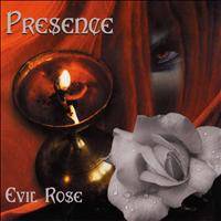 Presence (ITA) : Evil Rose